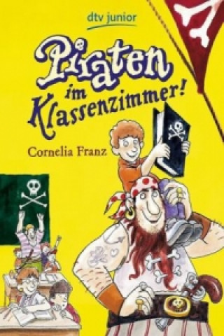 Könyv Piraten im Klassenzimmer! Cornelia Franz