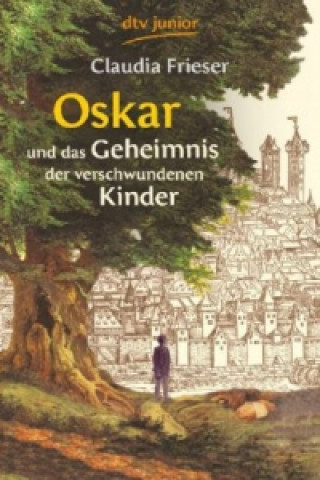 Książka Oskar und das Geheimnis der verschwundenen Kinder Claudia Frieser