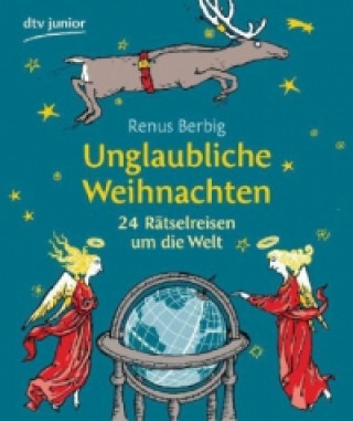 Książka Unglaubliche Weihnachten Renus Berbig