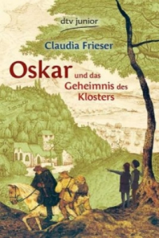 Carte Oskar und das Geheimnis des Klosters Claudia Frieser