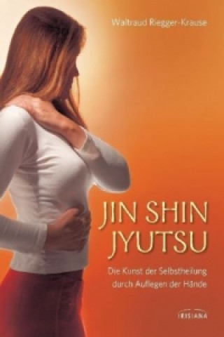 Kniha Jin Shin Jyutsu Waltraud Riegger-Krause