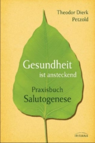 Książka Gesundheit ist ansteckend Theodor D. Petzold