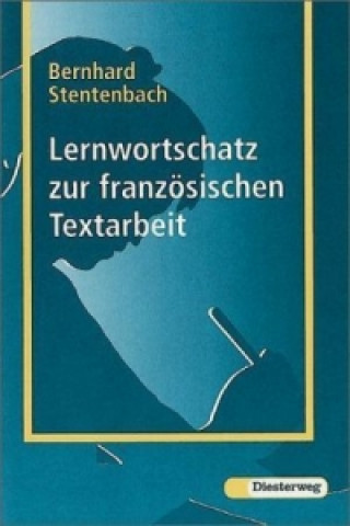 Carte Lernwortschatz zur französischen Textarbeit Bernhard Stentenbach