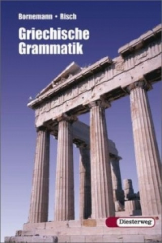 Könyv Griechische Grammatik Eduard Bornemann