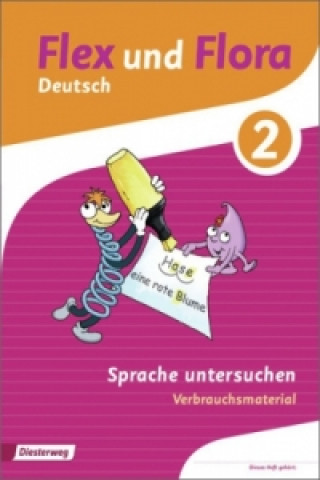 Kniha Flex und Flora - Ausgabe 2013 