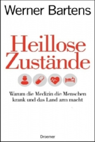 Buch Heillose Zustände Werner Bartens