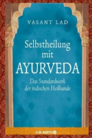 Kniha Selbstheilung mit Ayurveda Vasant Lad