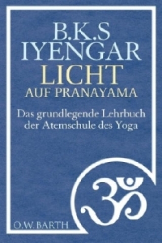 Książka Licht auf Pranayama B. K. S. Iyengar