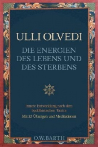 Книга Die Energien des Lebens und des Sterbens Ulli Olvedi