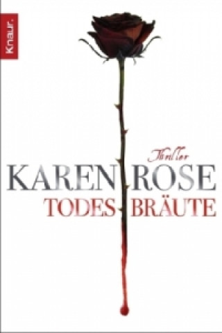Könyv Todesbräute Karen Rose