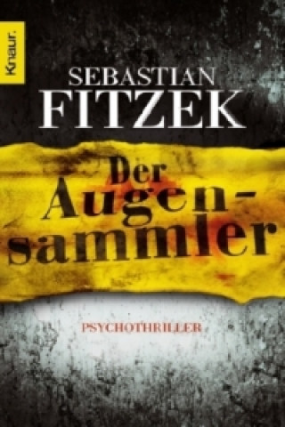 Kniha Der Augensammler Sebastian Fitzek