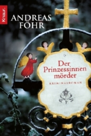 Kniha Der Prinzessinnenmörder Andreas Föhr