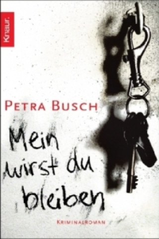 Knjiga Mein wirst du bleiben Petra Busch