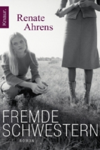 Kniha Fremde Schwestern Renate Ahrens