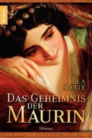 Kniha Das Geheimnis der Maurin Lea Korte