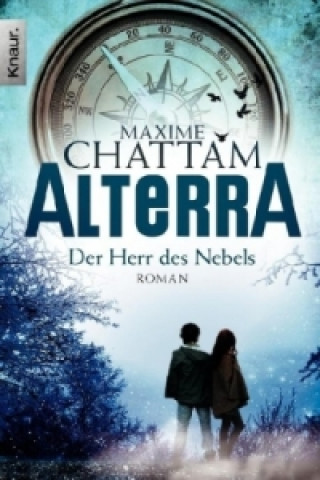 Könyv Alterra, Der Herr des Nebels Maxime Chattam
