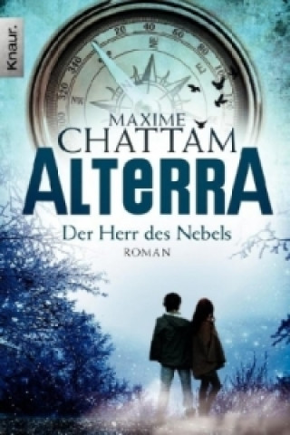 Kniha Alterra, Der Herr des Nebels Maxime Chattam