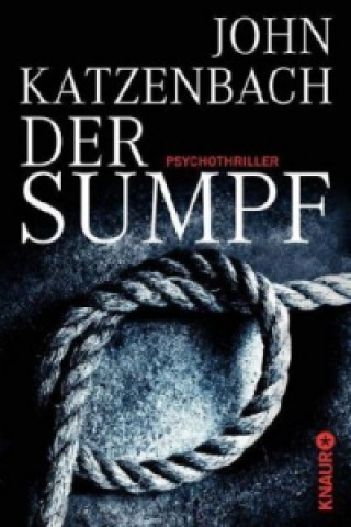 Könyv Der Sumpf John Katzenbach