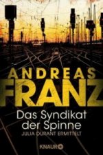 Kniha Das Syndikat der Spinne Andreas Franz