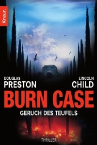 Könyv Burn Case, Geruch des Teufels Douglas Preston