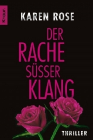 Książka Der Rache süßer Klang Karen Rose