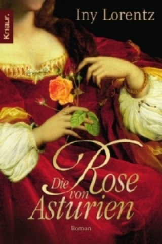Kniha Die Rose von Asturien Iny Lorentz