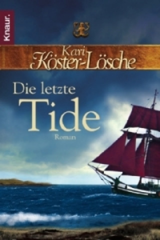 Könyv Die letzte Tide Kari Köster-Lösche