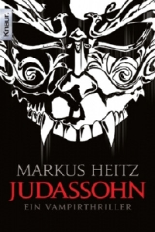 Книга Judassohn Markus Heitz