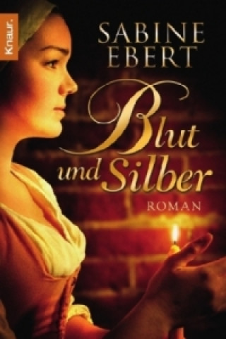 Kniha Blut und Silber Sabine Ebert