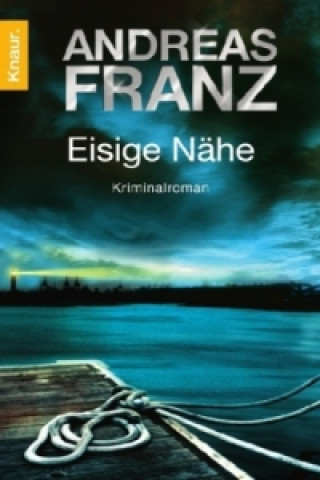 Könyv Eisige Nähe Andreas Franz