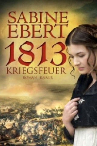 Książka 1813 - Kriegsfeuer Sabine Ebert
