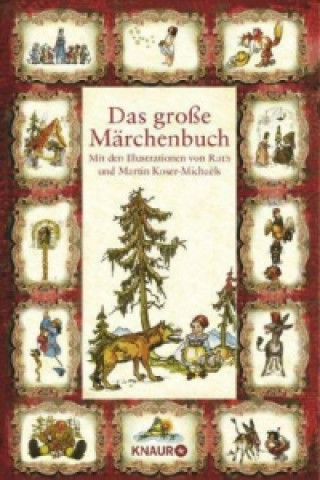 Könyv Das große Märchenbuch Ruth Koser-Michaels