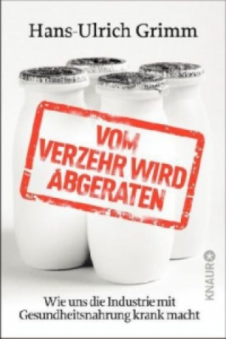 Könyv Vom Verzehr wird abgeraten Hans-Ulrich Grimm