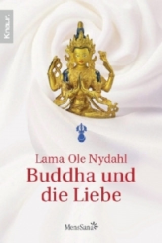 Kniha Buddha und die Liebe Ole Nydahl