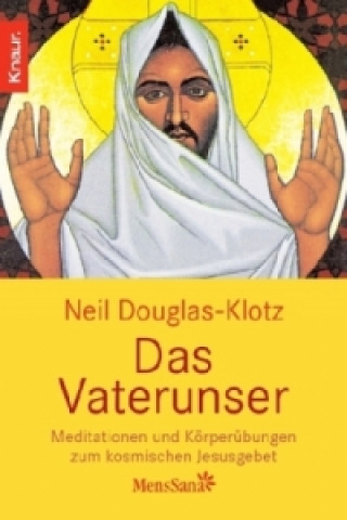 Kniha Das Vaterunser Neil Douglas-Klotz