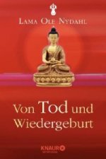 Kniha Von Tod und Wiedergeburt Lama Ole Nydahl