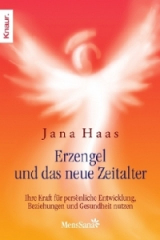 Carte Erzengel und das neue Zeitalter Jana Haas