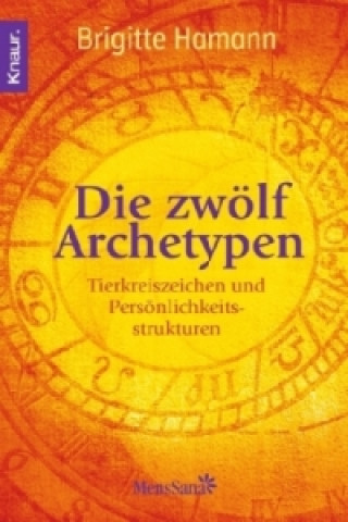 Knjiga Die zwölf Archetypen Brigitte Hamann