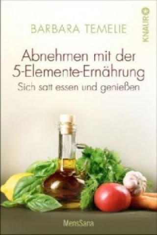 Knjiga Abnehmen mit der 5-Elemente-Ernährung Barbara Temelie