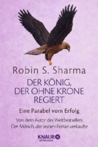 Книга Der König, der ohne Krone regiert Robin S. Sharma