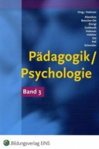 Kniha Pädagogik/Psychologie für die Berufliche Oberschule - Ausgabe Bayern. Bd.3 Hermann Hobmair