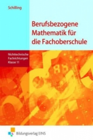 Book Berufsbezogene Mathematik für die Fachoberschule Niedersachsen -nichttechnische Fachrichtungen Klaus Schilling