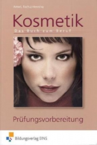 Kniha Kosmetik - Das Buch zum Beruf Romy Amori