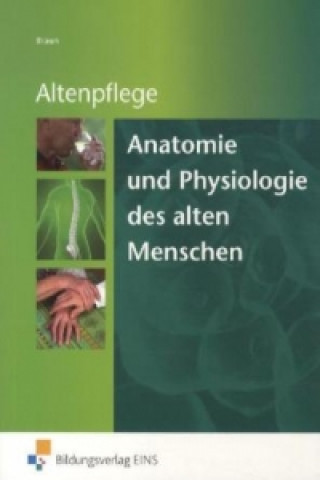 Książka Anatomie und Physiologie des alten Menschen Eva Braun