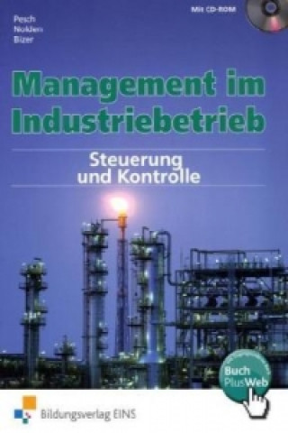 Kniha Management im Industriebetrieb, m. 1 Buch, m. 1 Online-Zugang Holger Pesch