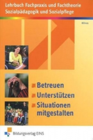 Kniha Betreuen, Unterstützen, Situationen mitgestalten Andrea Wilmes