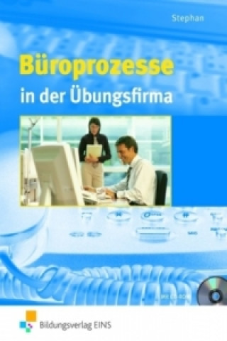 Livre Büroprozesse in der Übungsfirma Ingrid Stephan