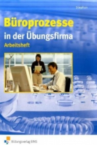 Kniha Büroprozesse in der Übungsfirma Ingrid Stephan