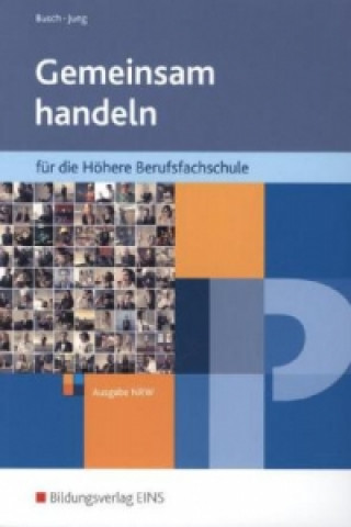 Carte Gemeinsam handeln - Politik für die Höhere Berufsfachschule, Ausgabe NRW Christoph Jung