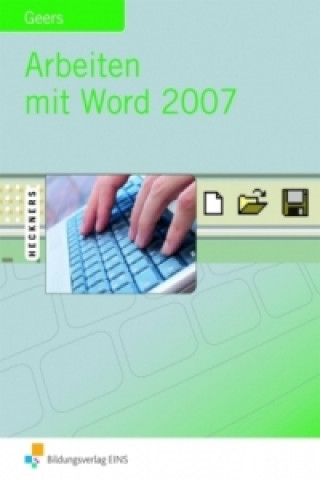 Kniha Arbeiten mit Word 2007 Werner Geers